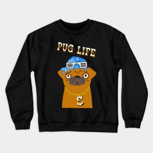 Pug Life Cute Pugs Dog Crewneck Sweatshirt